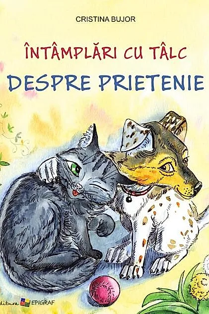Întâmplări cu tâlc. Despre prietenie