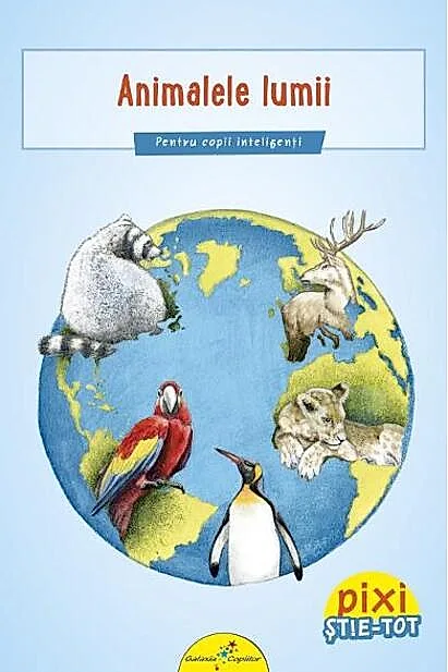 Pixi Stie-Tot. Animalele lumii