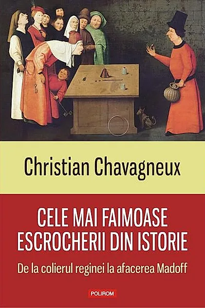 Cele mai faimoase escrocherii din istorie. De la colierul reginei la afacerea Madoff