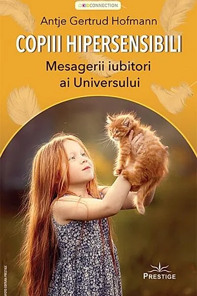 Copiii hipersensibili. Mesagerii iubitori ai Universului