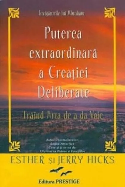 Puterea extraordinară a Creației Deliberate
