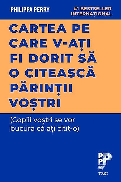 Cartea pe care v‑ați fi dorit să o citească părinții voștri
