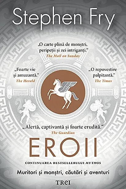 Eroii. Muritori şi monştri, căutări şi aventuri