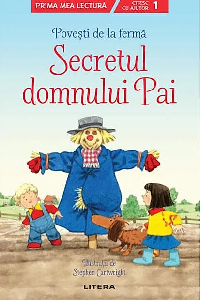Povești de la fermă. Secretul domnului Pai. Citesc cu ajutor (nivelul 1)