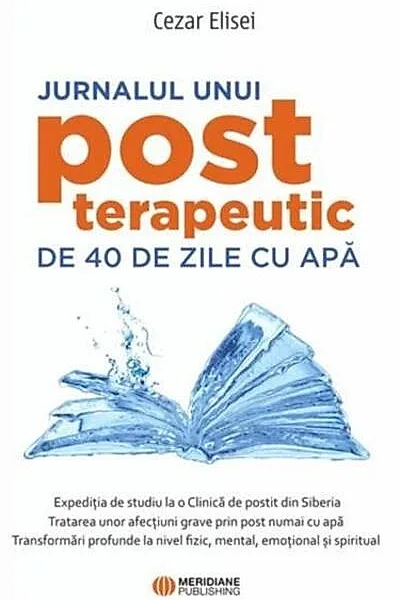 Jurnalul unui post terapeutic de 40 de zile cu apă