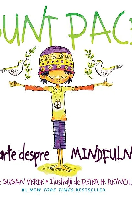Sunt pace. O carte despre mindfulness