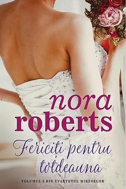 Fericiți pentru totdeauna. Seria Cvartetul mireselor (Vol. 4)