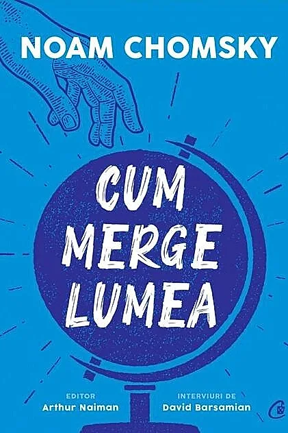 Cum merge lumea