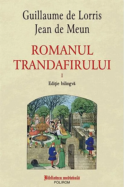 Romanul trandafirului. Vol. I + II (ediție bilingvă)