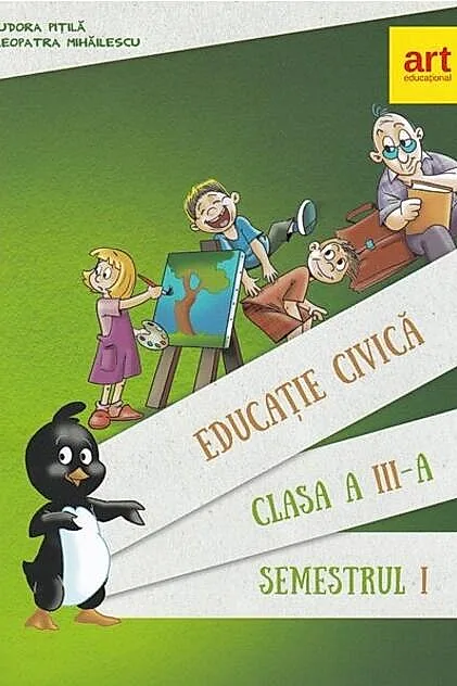 Educație civică. Manual Clasa a III-a Semestrul I