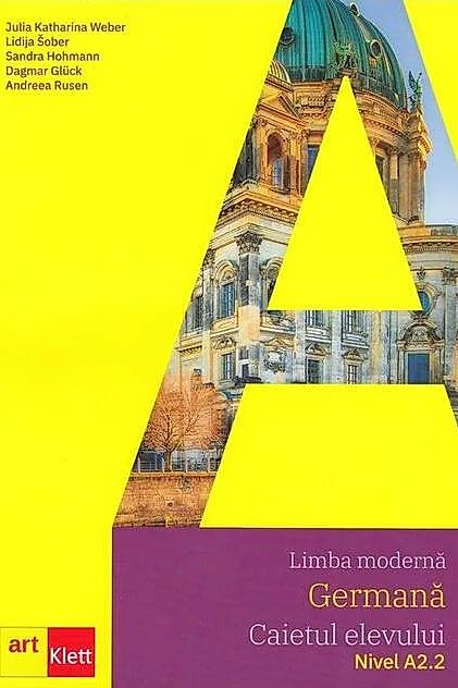Limba modernă germană. Caietul elevului. Nivel A2.2 + CD