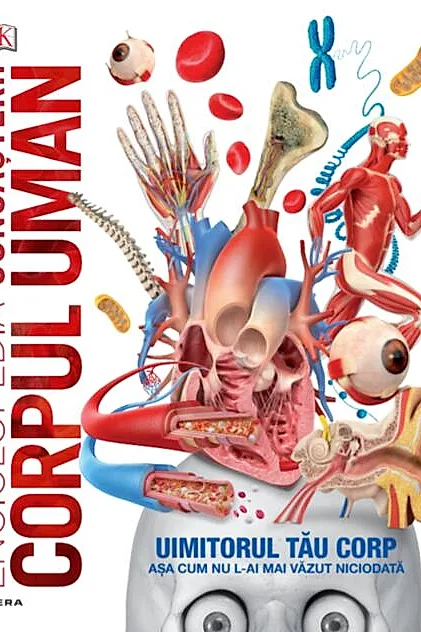 Enciclopedia cunoașterii. Corpul uman