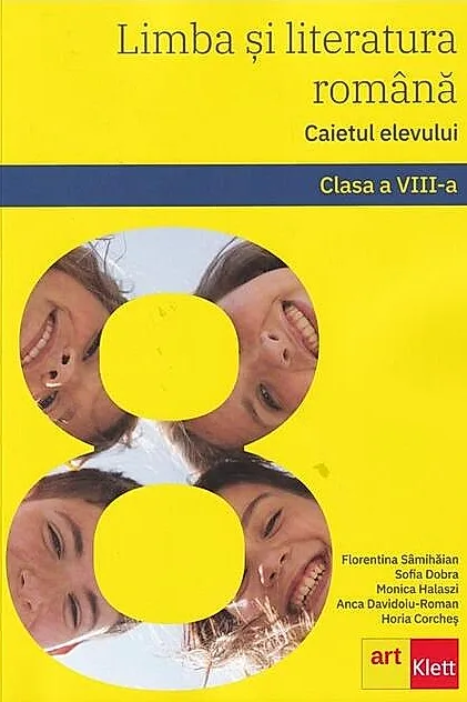 Limba și literatura română. Caietul elevului. Clasa a VIII-a