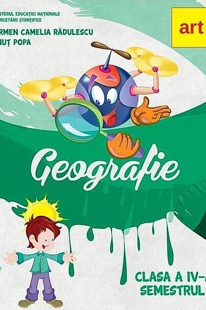 Geografie. Manual clasa a IV-a. Semestrul I