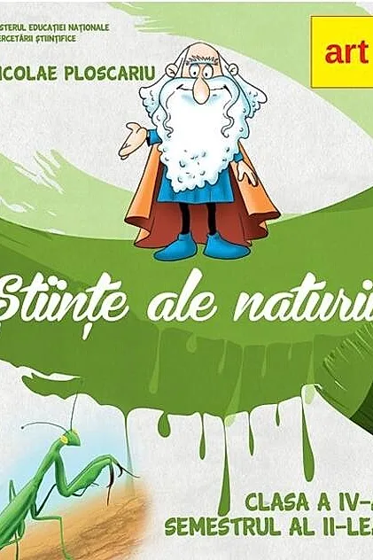Științe ale naturii. Manual clasa a IV-a. Semestrul II