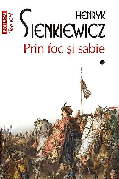 Prin foc și sabie. Vol. I+II (Top 10+)