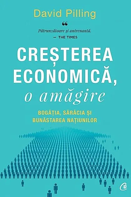Creșterea economică, o amăgire