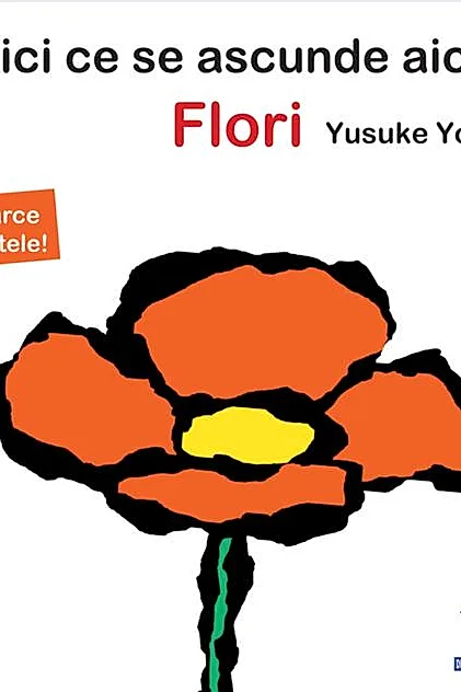 Ghici ce se ascunde aici!: Flori