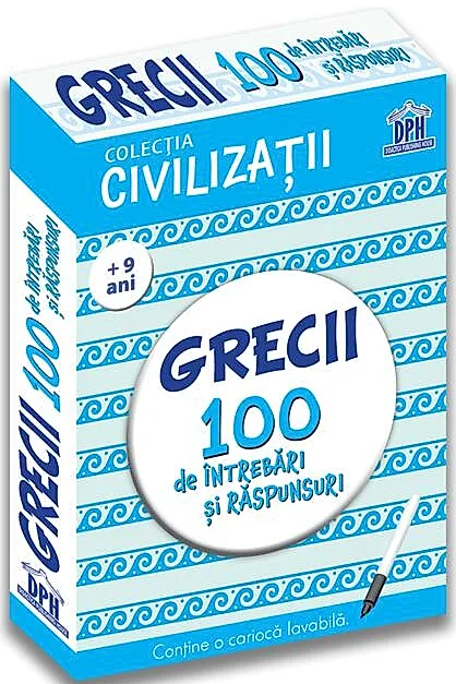 Grecii. 100 de întrebări și răspunsuri