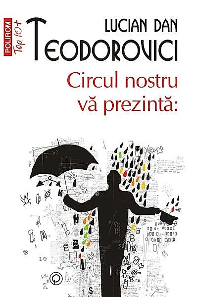 Circul nostru vă prezintă: (Top 10+)