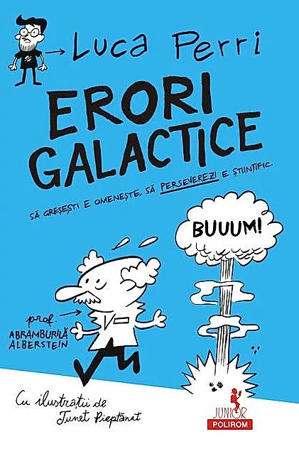 Erori galactice. Să greşeşti e omeneşte, să perseverezi e ştiinţific