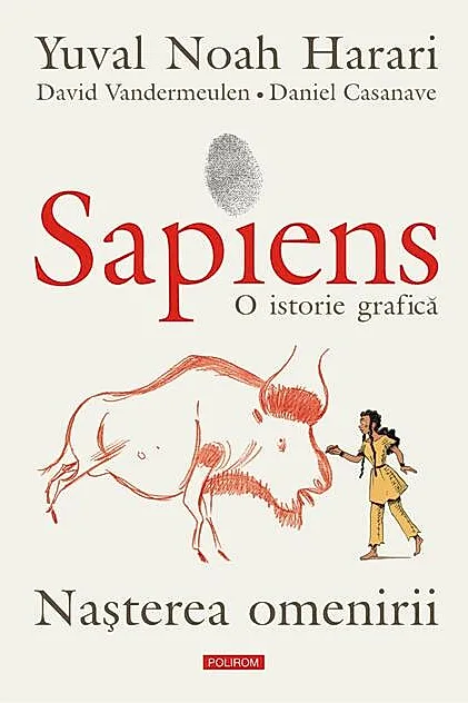 Sapiens. O istorie grafică (Vol. 1) Nașterea omenirii