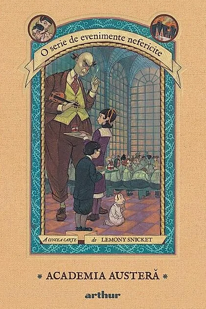 Academia austeră. O serie de evenimente nefericite (Vol. 5)