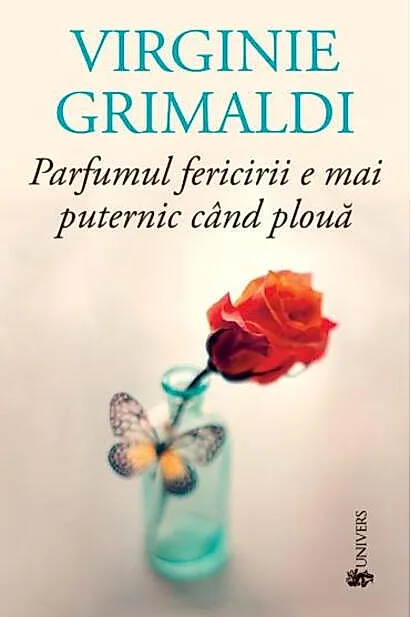 Parfumul fericirii e mai puternic când plouă