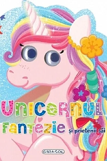 Unicornul Fantezie și prietenii săi