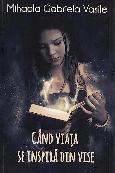 Când viața se inspiră din vise