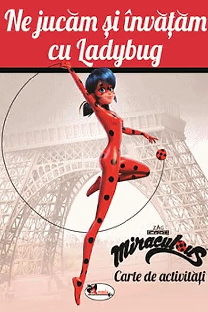 Ne jucăm și învățăm cu Ladybug. Carte de activități