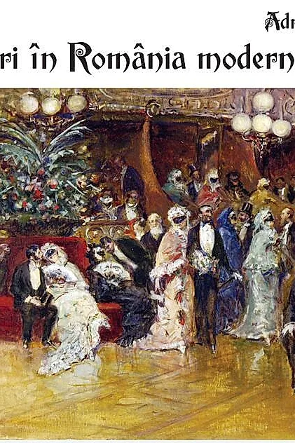 Baluri în România modernă 1790-1920