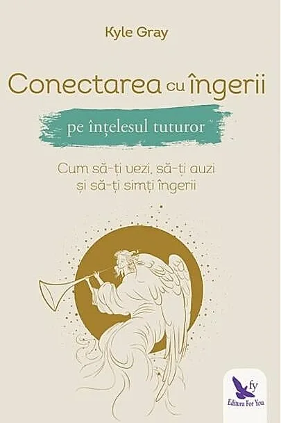 Conectarea cu îngerii pe înțelesul tuturor