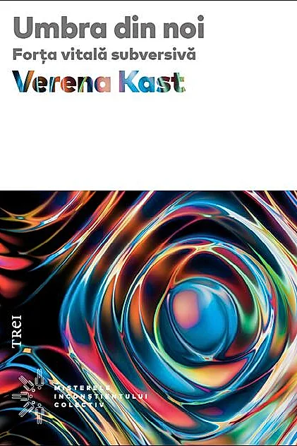 Umbra din noi. Forţa vitală subversivă