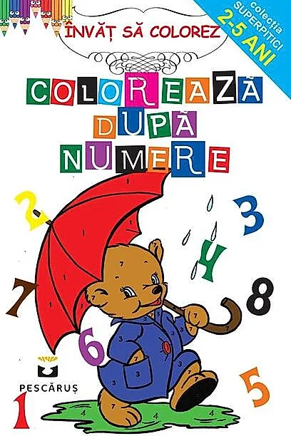 Colorează după numere. Invăț să colorez