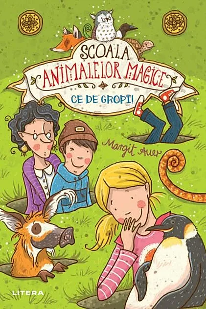 Ce de gropi! Școala animalelor magice (Vol. 2)