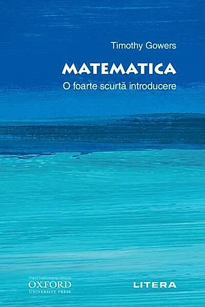 Matematica. O foarte scurtă introducere