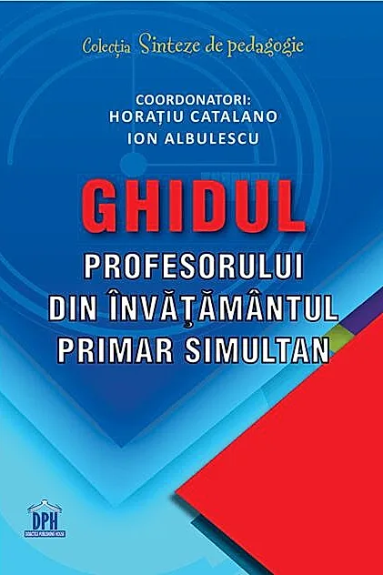 Ghidul profesorului din învățământul primar simultan