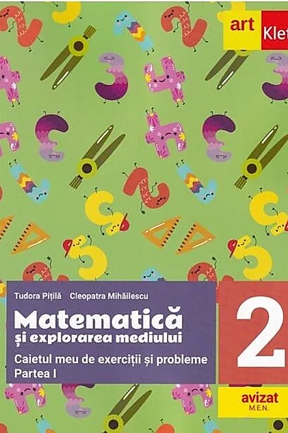 Matematică și explorarea mediului. Caietul meu de exerciții și probleme. Clasa a II-a. Partea I