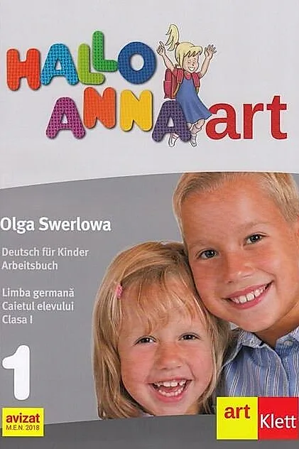 Hallo Anna. Limba Germană. Caietul elevului. Clasa I