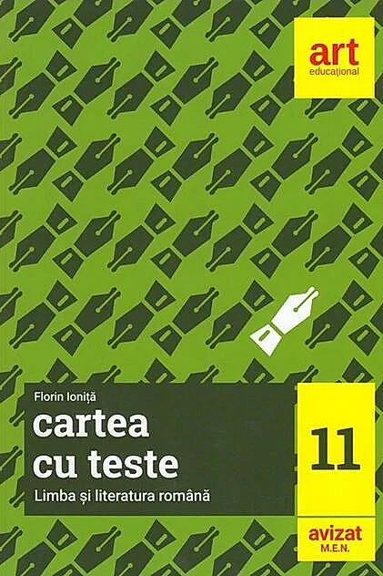 Cartea cu teste. Limba și literatura română. Clasa a XI-a