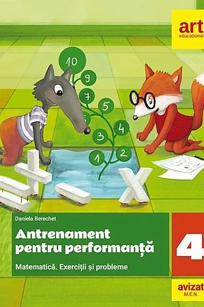 Antrenament pentru performanță. Matematică. Exerciții și probleme. Clasa a IV-a