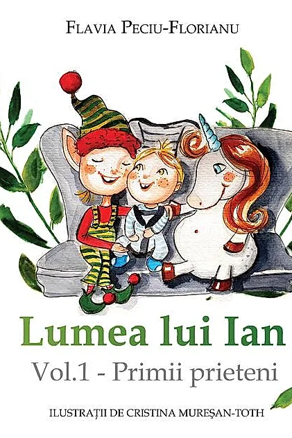 Primii prieteni. Lumea lui Ian (Vol. 1)