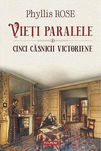Vieți paralele. Cinci căsnicii victoriene