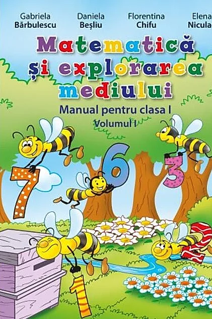 Matematică și explorarea mediului. Manual. Clasa I (Vol. I) (conține CD)
