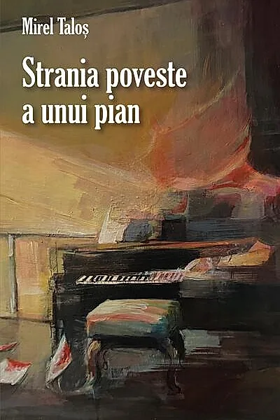 Strania poveste a unui pian