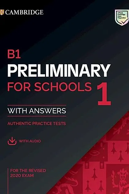 B1 Preliminary for Schools 1 for the revised 2020 exam with answers and with audio