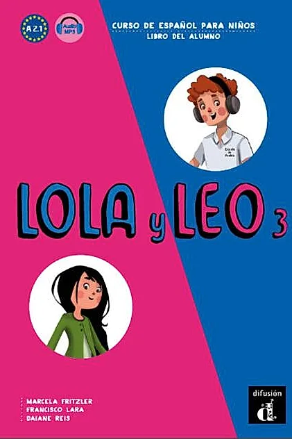 Lola y Leo 3. Libro del alumno (A2.1) + audio MP3