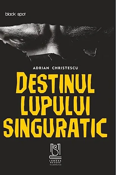 Destinul lupului singuratic