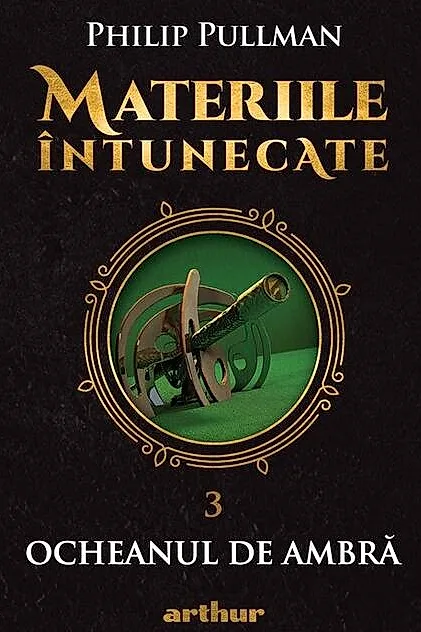 Ocheanul de ambră. Materiile întunecate (Vol. 3)